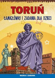 : Toruń. Łamigłówki i zadania dla dzieci - ebook
