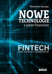 : Nowe technologie a sektor finansowy. FinTech jako szansa i zagrożenie - ebook
