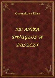 : Ad Astra Dwugłos W Puszczy - ebook