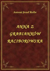 : Anna Z Grabianków Raciborowska - ebook
