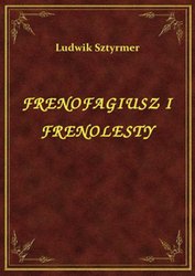 : Frenofagiusz I Frenolesty - ebook