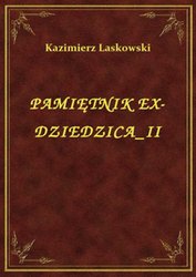 : Pamiętnik Ex-Dziedzica II - ebook