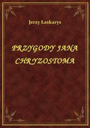 : Przygody Jana Chryzostoma - ebook