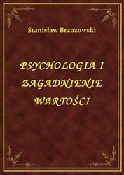: Psychologia I Zagadnienie Wartości - ebook
