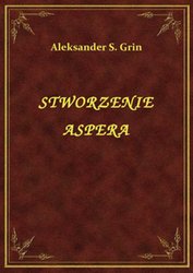 : Stworzenie Aspera - ebook