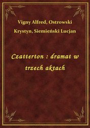 : Czatterton : dramat w trzech aktach - ebook