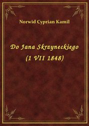 : Do Jana Skrzyneckiego (1 VII 1848) - ebook