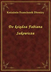 : Do księdza Fabiana Sakowicza - ebook