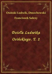: Dzieła Ludwika Osińskiego. T. 2 - ebook
