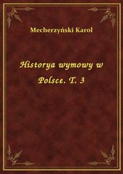 : Historya wymowy w Polsce. T. 3 - ebook