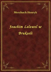 : Joachim Lelewel w Brukseli - ebook