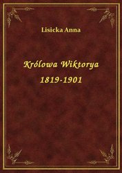 : Królowa Wiktorya 1819-1901 - ebook