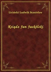 : Ksiądz Jan Jaskólski - ebook
