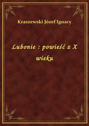 : Lubonie : powieść z X wieku - ebook