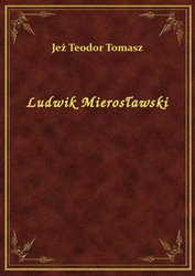 : Ludwik Mierosławski - ebook
