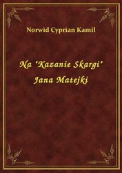 : Na "Kazanie Skargi" Jana Matejki - ebook