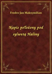: Napis położony pod sylwetą Haliny - ebook