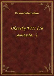 : Okruchy VIII (Ta gwiazda...) - ebook
