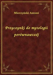 : Przyczynki do mytologii porównawczéj - ebook