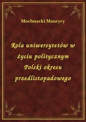 : Rola uniwersytetów w życiu politycznym Polski okresu przedlistopadowego - ebook