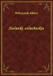 : Sielanki szlacheckie - ebook