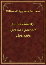 : Starodubowska sprawa : powieść ukraińska - ebook