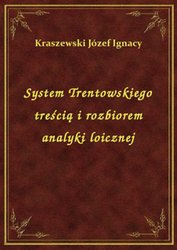: System Trentowskiego treścią i rozbiorem analyki loicznej - ebook