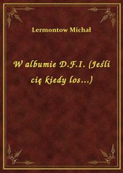 : W albumie D.F.I. (Jeśli cię kiedy los...) - ebook