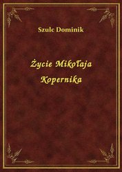 : Życie Mikołaja Kopernika - ebook