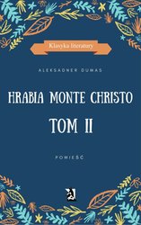 : Hrabia Monte Christo. Tom II - ebook