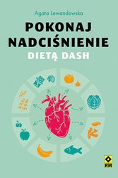 : Pokonaj nadciśnienie dietą DASH - ebook