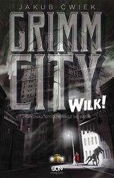 : Grimm City. Wilk! - ebook