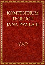: Kompendium teologii Jana Pawła II - ebook