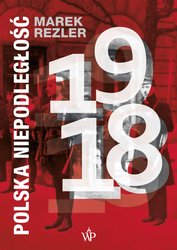 : Polska niepodległość 1918 - ebook