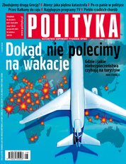 : Polityka - e-wydanie – 28/2015