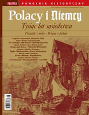 : Pomocnik Historyczny Polityki - e-wydanie – Polacy i Niemcy. Tysiąc lat sąsiedztwa